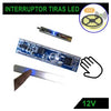 Interruptor Tiras LED por Toque Perfiles ( Por Pulsaciones)